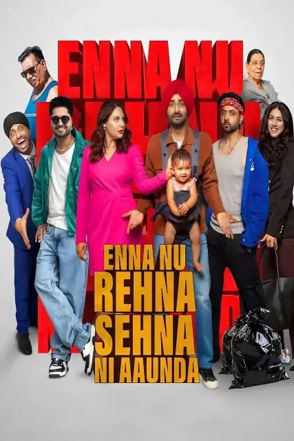 Enna Nu Rehna Sehna Ni Aaunda (2025) poster