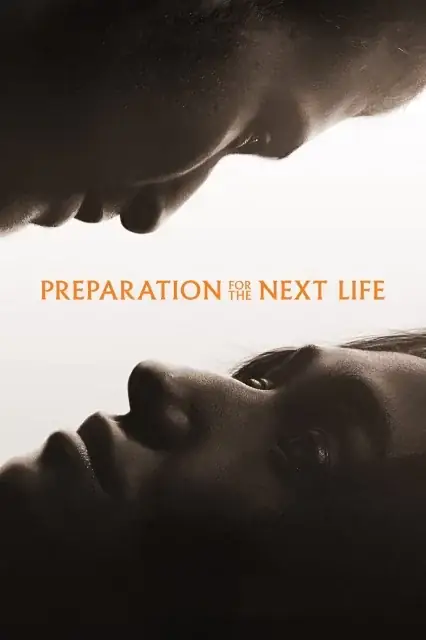 Preparation for the Next Life (2025) poster