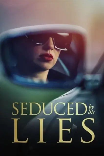Seduced by His Lies (2025) poster