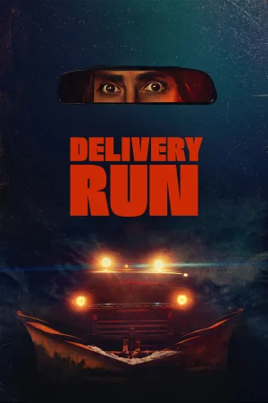 Delivery Run (2025) poster