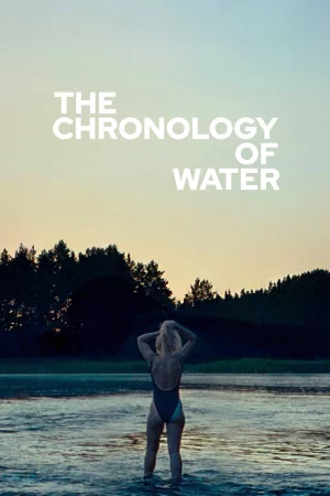 The Chronology of Water (2025) poster