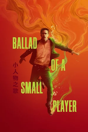 Ballad of a Small Player (2025) poster