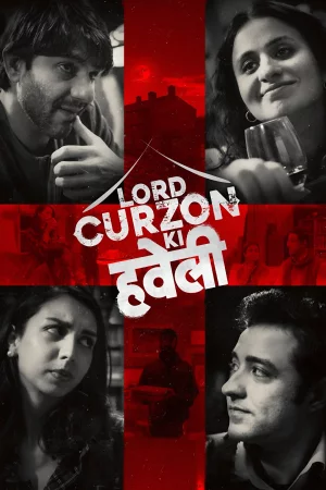 Lord Curzon Ki Haveli (2023) poster