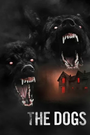 The Dogs (2025) poster