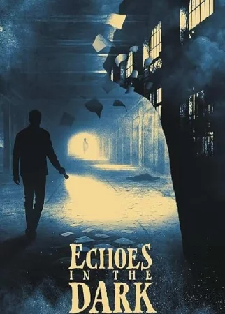 Echoes In The Dark (2024) poster