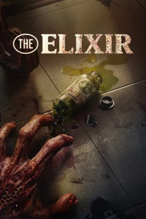The Elixir (2025) poster