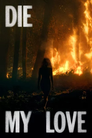 Die My Love (2025) poster