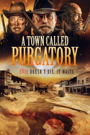 A Town Called Purgatory (2025) poster