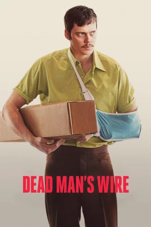 Dead Man's Wire (2025) poster