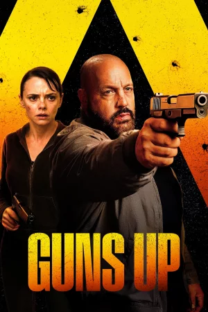 Guns Up (2025) poster