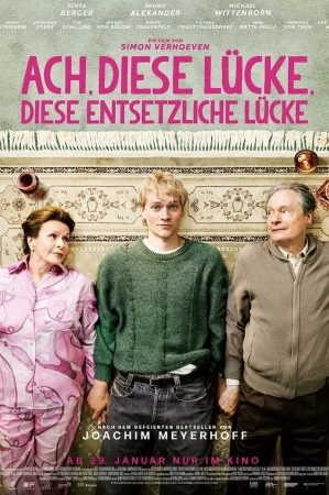 Ach, diese Lücke, diese entsetzliche Lücke (2026) poster