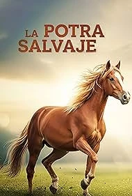 La Potra Salvaje (2024) poster